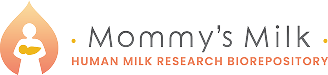 Mommy's Milk Human Milk Research Biorepository